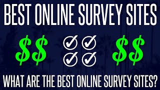 What are the Best Online Survey Sites 20192020 [upl. by Nilrac]