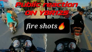 Public reactions on ybr 125 fire shots🔥yamaha ybr 125 fire shots [upl. by Nnaeilsel790]