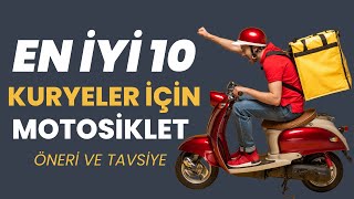 En İyi Kurye Motorları  Paketçilik İçin Motosiklet Önerileri [upl. by Alderman]