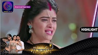 Ishq Ki Dastaan Naagmani  EP 134 Part 1  Highlights  Dangal TV [upl. by Anneuq188]