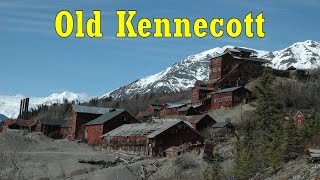 The Kennecott Was The Largest Copper Mine On The Planet [upl. by Chien542]