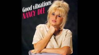 Nancy Dee  Good Vibrations 1987 [upl. by Svetlana]