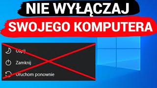 NIE WYŁĄCZAJ swojego KOMPUTERA [upl. by Lorusso]