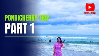 Pondicherry Trip  Part 1  Pondicherry two days Itineraryreshmisradiance8100 [upl. by Anrym]