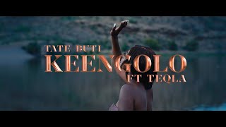 Tate Buti ft Teqla  Keengolo Official Music Video [upl. by Ettennor796]