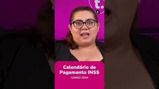 Calendário de pagamentos INSS no mês de JUNHO 2024 confira datas calendarioinss inss [upl. by Barbabra]