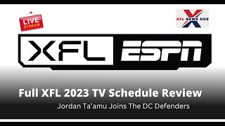 Full XFL 2023 TV Schedule Review Jordan Ta’amu Joins The DC Defenders [upl. by Nathaniel]