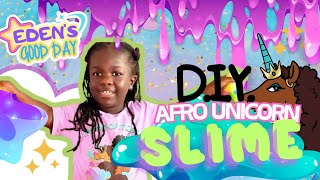 EASY DIY Slime for Toddlers  Edens Good Day on Afro Unicorn TV  Learning Shows for Kids [upl. by Walford]