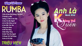 ANH LÀ QUÁ KHỨ KHÔNG THỂ QUÊN  LK Nhạc Trẻ Rumba 8x 9x Hót TikTok  ALBUM RUMBA XUẤT SẮC NHẤT [upl. by Skipp134]