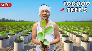 We Plant 1 Lakh Trees  एक लाख पेड़🌳 100 Real [upl. by Niwdla616]