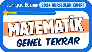 6Sınıf Matematik Genel Tekrar ✍ 2024 Bursluluk Kampı [upl. by Scornik]