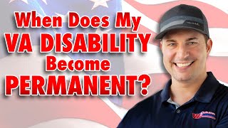 When Does My VA Disability Become Permanent [upl. by Vlada]