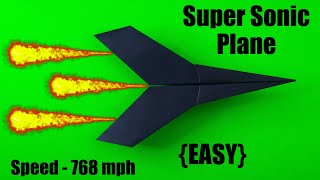 EASY Paper Plane that FLY FAR  BEST Paper Airplanes  Super Sonic Plane [upl. by Druci]