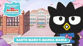 Badtzmaru’s Manga Mania  Hello Kitty and Friends Supercute Adventures S3 EP 6 [upl. by Amersham]