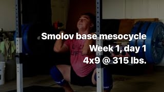 Front squat Smolov base mesocycle day 1 4x9  315 lbs [upl. by Nuawad]