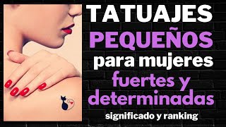 Tatuajes pequeños MINMALISTAS para MUJERES tímidas PERO DE CARACTER FUERTE [upl. by Lynden]