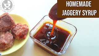 Homemade Jaggery Syrup Recipe [upl. by Pugh]