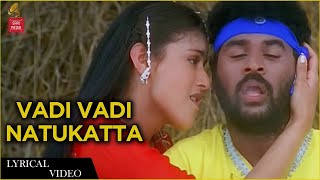 Vadi Vadi Nattukkattai Lyric Video Song  Prabhu Deva  Vidyasagar  Alli Thandha Vaanam [upl. by Meggy]