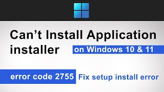 Applications cannot be installed on Windows 11 and 10  Windows Installer Error Code 2755 [upl. by Pollie]