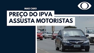 Preço do IPVA assusta motoristas [upl. by Laen]