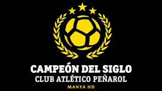 Peñarol  Himno Campeón del Siglo HQ [upl. by Madi]