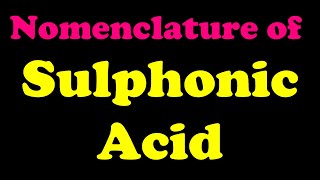 Organic Chemistry👉 Lecture 13 👉 IUPAC nomenclature of SULPHONIC ACID Quarksofchemistry [upl. by Urdna]