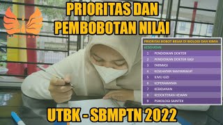 PAHAMI PRIORITAS DAN PEMBOBOTAN NILAI UTBK 2022 [upl. by Oirretno379]