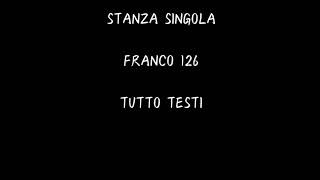 STANZA SINGOLA  FRANCO126 FEAT TOMMASO PARADISO TESTOAUDIO [upl. by Celle]