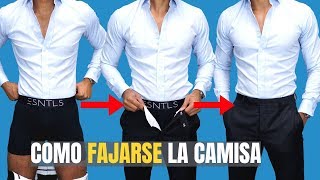 Cómo Fajarse La Camisa  MANTEN Tu Camisa Fajada Todo El Día [upl. by Eramat]