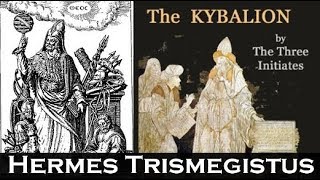 The Kybalion of Hermes Trismegistus  Full Audiobook  Emerald Tablet [upl. by Reve293]