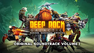 Deep Rock Galactic Original Soundtrack Volume I  Full Album [upl. by Atnoved141]