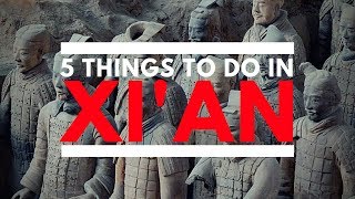 5 Things To Do In Xian [upl. by Yehus102]