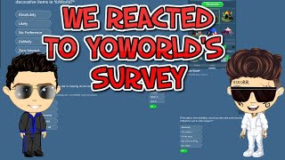 REACTING TO THE YOWORLD SURVEY [upl. by Lachlan551]