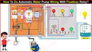 How To Do Automatic Water Pump Wiring With Float less Relay [upl. by Natasha177]