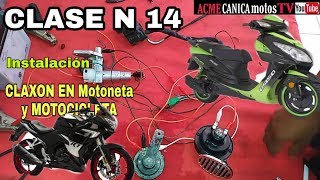 Class N 14 INSTALACIÓN  claxon bocina MOTONETA Y MOTOCICLETA [upl. by Roxine]