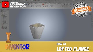 Inventor How To Lofted Flange [upl. by Stinky]