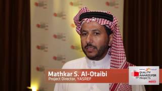 MQAP 2016  Mathkar S Al Otaibi Project Director YASREF [upl. by Oinotla99]