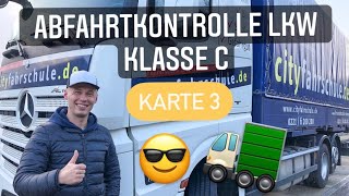 Abfahrtkontrolle LKW Klasse C  Karte 310 einfacherklärt [upl. by Rombert]