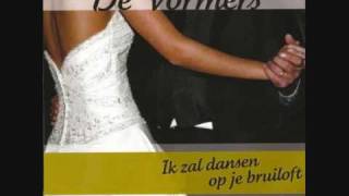 De Vormers  Ik Zal Dansen Op Je Bruiloft [upl. by Dilan]