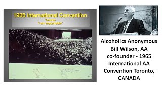 Alcoholics Anonymous  Bill Wilson AA cofounder  1965 International AA Convention Toronto CANADA [upl. by Eimaral]