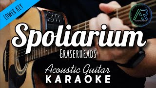 Spoliarium by Eraserheads Lyrics  Lower Key  Acoustic Guitar Karaoke  TZ Audio Stellar X3 [upl. by Yoko]