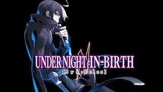 Monochrome Memory II  Under Night InBirth II SYSCeles Seth Theme [upl. by Odnesor]