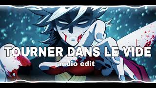 tourner dans le vide  indila edit audio [upl. by Gustavo]