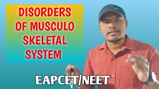 DISORDERS OF MUSCULO SKELETAL SYSTEMEAPCETNEET [upl. by Wunder]