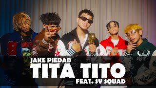 Jake P  TITA TITO feat Kxle Lucio JSE Morningstar MTRYO Official Music Video [upl. by Michaeu141]