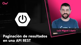 PAGINACIÓN DE RESULTADOS EN UNA API REST TUTORIAL EN ESPAÑOL [upl. by Carla]