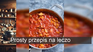 Prosty przepis na leczo [upl. by Massingill]