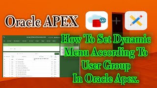 How To Set Dynamic Menu According To User Group Oracle Apex [upl. by Chlo797]