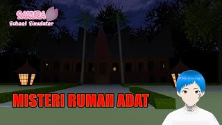 MISTERI RUMAH ADAT  SAKURA School Simulator [upl. by Kobylak993]