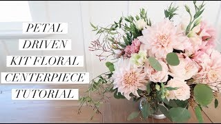 Petal Driven Floral Kit Centerpiece Tutorial [upl. by Cesaria256]